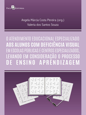 cover image of O atendimento educacional especializado aos alunos com deficiência visual em escolas públicas e centros especializados